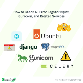 How to Check All Error Logs for Nginx, Gunicorn, and Related Services