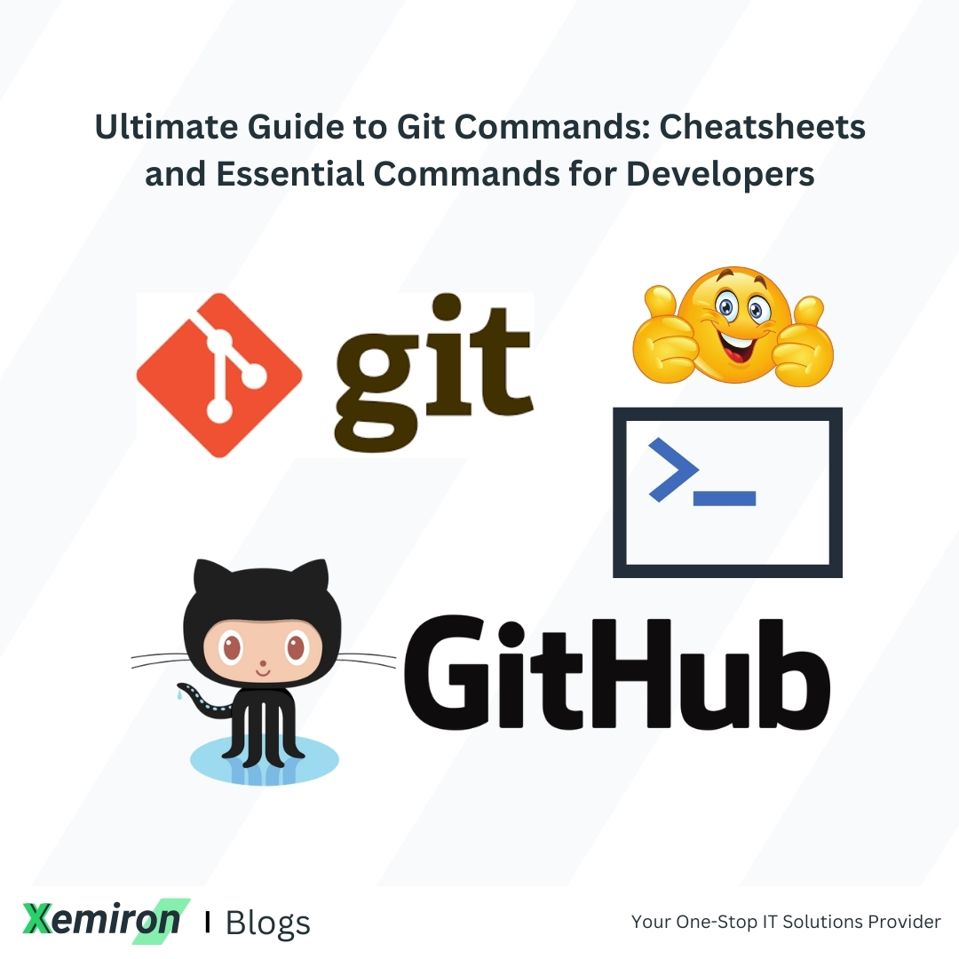 Ultimate Guide to Git Commands: Cheatsheets and Essential Commands for Developers